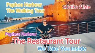 The Restaurant Tour we take you inside with Us.. Kato Paphos Harbour Cyprus