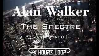 Alan Walker - The Spectre (Instrumental Loop)[1 Hours]