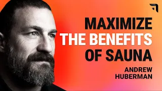 3 Ways To Maximise Sauna Health Benefits | Infrared Sauna | Heart Health | Andrew Huberman