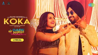 Diljit Dosanjh | Koka | Sargun Mehta | Babe Bhangra Paunde Ne | Avvy Sra | Ofiicial Video | Lyrical