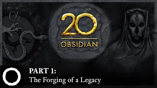 Obsidian 20th Anniversary Documentary | Part 1