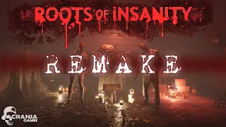 Roots of Insanity - Remake Features