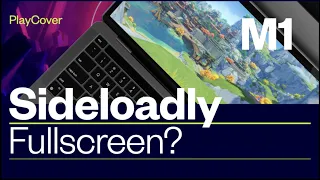 How to play games in fullscreen with Sideloadly on Apple Silicon / Mac M1?