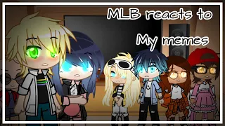 ||~°•.MLB reacts to my memes.•°~||30k+ special||Adrienette||