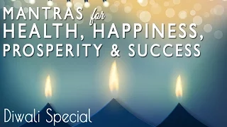 7 Powerful Mantras for Wealth, Prosperity, Happiness & Success | Happy Diwali from Meditative Mind