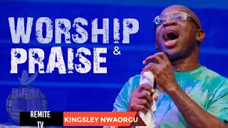 Worship And Praise - Evang Kingsley Nwaorgu