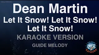 Dean Martin-Let It Snow! Let It Snow! Let It Snow! (Melody) (Karaoke Version)