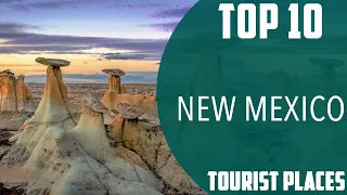 Top 10 Best Tourist Places to Visit in New Mexico | USA - English