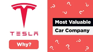 Why Tesla is the most valuable car company in the world