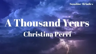 Christina Perri - A Thousand Years (Lyrics)