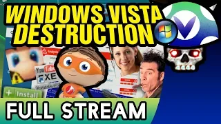 [Vinesauce] Joel - Windows Vista Destruction ( FULL STREAM Part 1 )