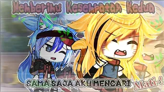 {13+!}•Memberimu Kesempatan Kedua Sama Saja Aku Mencari M4ti-!• Glmm Indonesia 🇮🇩