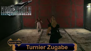 Final Fantasy 7 Remake - Turnier Zugabe - EP 32 (Let's Play - PC - Deutsch)