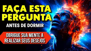 A REPROGRAMAÇÃO MENTAL MAIS PODEROSA QUE EXISTE PARA OUVIR DORMINDO E ATIVAR A LEI DA ATRAÇÃO