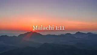 Malachi 1:11 (My Name Will Be Great Among the Nations)