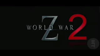 World War Z 2 Official Trailer 2018   Brad Pitt Movie HD Fan Made