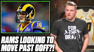 Pat McAfee Reacts To Rams Eyeing A Trade For Jared Goff