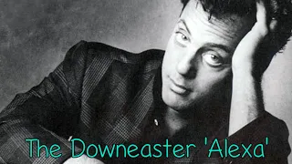 Billy Joel - Downeaster Alexa  - With Lyrics