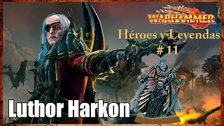 #11 Héroes y Leyendas: Luthor Harkon. Warhammer Fantasy en Español