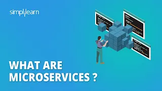 What Are Microservices ? | Microservices Explained | Microservices Tutorial | Simplilearn