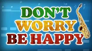 How to play Don't Worry Be Happy on Sax | Saxplained