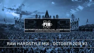 Dj Pir - RAW Power #45 (Raw Hardstyle Mix - October 2018 #3)