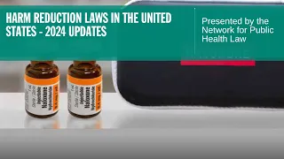 Harm Reduction Laws in the United States - 2024 Updates