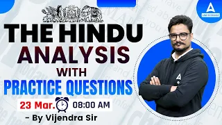 The Hindu Analysis With Daily Current Affairs Practice | Current Affairs 2023