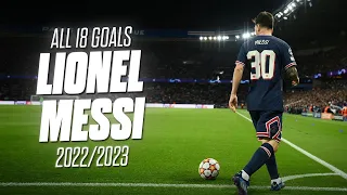 Lionel Messi All 18 Goals & Assists for PSG So Far 2022/2023