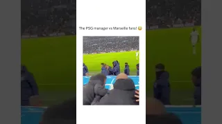 PSG Manager Fight with Marseille Fans😬 #shorts #footballtiktoks #footballvideos #funnyfootball