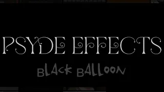 Black Balloon - Psydeeffects