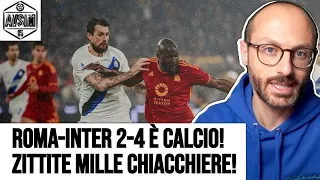 Roma-Inter 2-4 vero calcio! De Rossi zittisce tutte le chiacchiere sul gioco! ||| Avsim