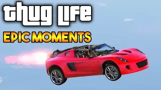 GTA 5 ONLINE : THUG LIFE AND EPIC MOMENTS (FUNNY MOMENTS, RANDOM MOMENTS COMPILATION) #4