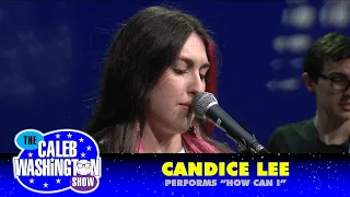 Candice Lee: How Can I