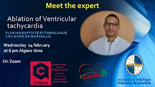 A2 Meet The Expert : Ventricular Tachycardia Ablation by Dr. Florian BAPTISTE du CHU Marseille Nord