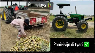 Ganna laya thoda jeha 😁/ paniri lai khet tyar krte ✅/ Johndeere💚