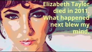 Elizabeth Taylor (1932-2011) and Her Close Encounter With God