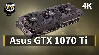 סקירה כרטיס מסך Asus GTX 1070 Ti