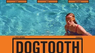 Dogtooth (2009) Movie Review