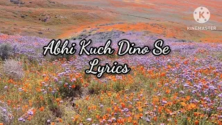 Abhi Kuch Dino Se || Lyrics || Dil Toh Baccha Hai Ji || Emraan Hashmi, Ajay Devgan||