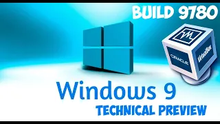 Как установить Windows 9 Technical Preview build 9780 на Virtual Box