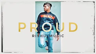 Proud - Rishu | Hindi Rap | 2020