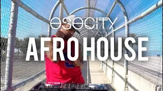 Afro House 2018 |The Best of Afro House 2018 by OSOCITY