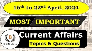 Weekly Current Affairs of April 2024 |16 to 22 April week 2 Current Affair Highlights|#currentaffair