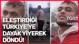 Türkiye'yi Eleştirerek Giden Suriyeli Genç, Dayak Yiyince Geri Döndü - TGRT Haber
