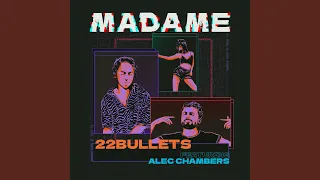 Madame (feat. Alec Chambers)