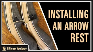 How to Install an Arrow Rest on a Recurve Bow