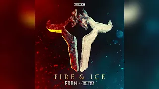 Fraw & MC Flo - FIRE & ICE (Antianz Crunchy Kick Edit)