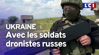 Guerre en Ukraine : avec les soldats dronistes russes sur le front