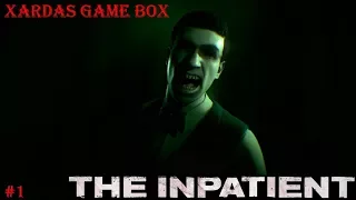 Мы снова в психушке • The inpatient #1 (PS4 VR)